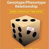 A Probabilistic Model of the Genotype/Phenotype Relationship:: Does Life Play the Dice?-Original PDF