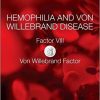 Hemophilia and Von Willebrand Disease: Factor VIII and Von Willebrand Factor-EPUB