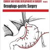 Current and Future Developments in Surgery Volume 2: Oesophago-gastric Surgery-Original PDF