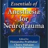 Essentials of Anesthesia for Neurotrauma-Original PDF