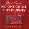 Breast Cancer: No One Chose This Journey (Gift of Time Breast Cancer)-Original PDF