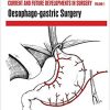 Oesophago-gastric Surgery (Current and Future Developments in Surgery)-Original PDF