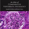 An Atlas of Comparative Vertebrate Histology-Original PDF
