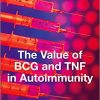 The Value of BCG and TNF in Autoimmunity 2nd Edition-Original PDF