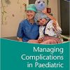 Managing Complications in Paediatric Anaesthesia-Original PDF