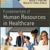 Fundamentals of Human Resources in Healthcare, Second Edition-Original PDF
