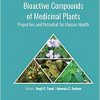 Bioactive Compounds of Medicinal Plants: Properties and Potential for Human Health -Original PDF