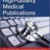 Writing High-Quality Medical Publications: A User’s Manual-Original PDF