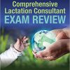 Comprehensive Lactation Consultant Exam Review 4th Edition-Original PDF
