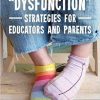Executive Function “Dysfunction” – Strategies for Educators and Parents-Original PDF