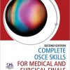 Complete OSCE Skills for Medical and Surgical Finals 2nd Edition-Original PDF