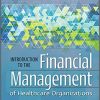 Introduction to the Financial Management of Healthcare Organizations, Seventh Edition-Original PDF