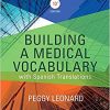 Building a Medical Vocabulary: with Spanish Translations, 10e-Original PDF