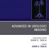 Advances in Urologic Imaging, An Issue of Urologic Clinics (The Clinics: Surgery)-Original PDF
