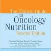 The Clinical Guide to Oncology Nutrition 2nd Edition-Original PDF