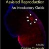 Epigenetics and Assisted Reproduction: An Introductory Guide-Original PDF