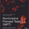 Noninvasive Prenatal Testing (NIPT): Applied Genomics in Prenatal Screening and Diagnosis-Original PDF
