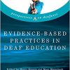 Evidence-Based Practices in Deaf Education (Perspectives on Deafness)-Original PDF