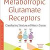 Metabotropic Glutamate Receptors: Classification, Structure and Roles in Disease-Original PDF