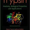 Trypsin: Anatomy, Biological Properties and Applications-Original PDF