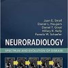 Neuroradiology: Spectrum and Evolution of Disease-EPUB