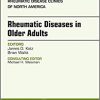 Rheumatic Diseases in Older Adults, An Issue of Rheumatic Disease Clinics of North America (The Clinics: Internal Medicine)-Original PDF