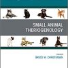 Theriogenology, An Issue of Veterinary Clinics of North America: Small Animal Practice (The Clinics: Veterinary Medicine)-Original PDF