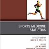 Sports Medicine Statistics, An Issue of Clinics in Sports Medicine (The Clinics: Orthopedics)-Original PDF