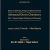 Advanced Green Chemistry Part 1: Greener Organic Reactions and Processes (Series on Chemistry, Energy and the Environment)-Original PDF