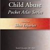 Child Abuse Pocket Atlas Series Volume 1: Skin Injuries-Original PDF