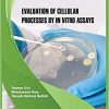 Evaluation of Cellular Processes by in vitro Assays-Original PDF