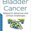 Bladder Cancer: Research Advances and Clinical Challenges-Original PDF