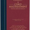 Chadwick’s Child Maltreatment, Vol 1: Physical Abuse and Neglect 4th Edition-Original PDF