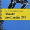CPT Coding Essentials Orthopaedics Lower Extremities 2018: Includes CPT to Icd Crosswalks-EPUB