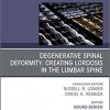 Degenerative Spinal Deformity: Creating Lordosis in the Lumbar Spine, An Issue of Neurosurgery Clinics of North America (The Clinics: Surgery)-Original PDF