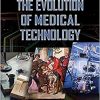 The Evolution of Medical Technology (Evolving Technology)-Original PDF