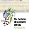 The Evolution of Molecular Biology: The Search for the Secrets of Life-Original PDF