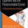The Medial Collateral Ligament and the Posteromedial Corner: A Comprehensive Analysis-Original PDF