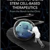 A Roadmap to Nonhematopoietic Stem Cell-Based Therapeutics: From the Bench to the Clinic-Original PDF