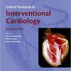 Oxford Textbook of Interventional Cardiology (Oxford Textbooks in Cardiology) 2nd Edition-Original PDF