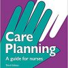 Care Planning: A guide for nurses 3rd Edition-Original PDF