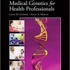 Essentials of Medical Genetics for Health Professionals (Gunder, Essentials of Medical Genetics for Health Professionals)-Original PDF
