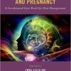 Neurological Diseases and Pregnancy: A Coordinated Care Model for Best Management-EPUB