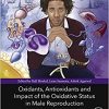 Oxidants, Antioxidants, and Impact of the Oxidative Status in Male Reproduction-Original PDF