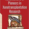 Recollections of Pioneers in Xenotransplantation Research-Original PDF