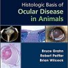 Histologic Basis of Ocular Disease in Animals-Original PDF