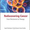 Rediscovering Cancer: From Mechanism to Therapy-Original PDF