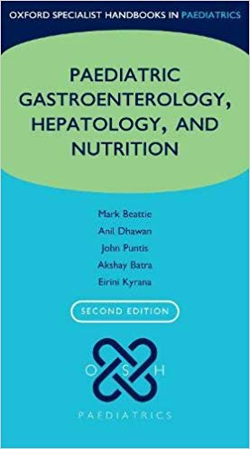Oxford Specialist Handbook of Paediatric Gastroenterology, Hepatology, and Nutrition-Original PDF