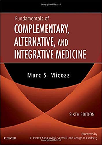 Fundamentals of Complementary, Alternative, and Integrative Medicine (Fundamentals of Complementary and Integrative Medicine) 6th Edition-Original PDF
