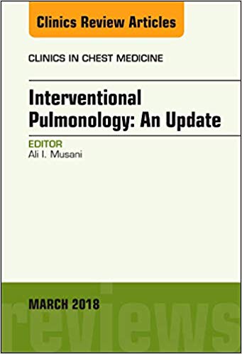 Interventional Pulmonology, An Issue of Clinics in Chest Medicine (The Clinics: Internal Medicine)-EPUB